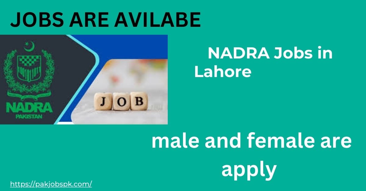 NADRA Jobs in Lahore